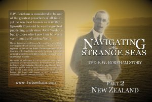 NAVIGATING STRANGE SEAS, The F.W. Boreham Story, Episode 2 - New Zealand