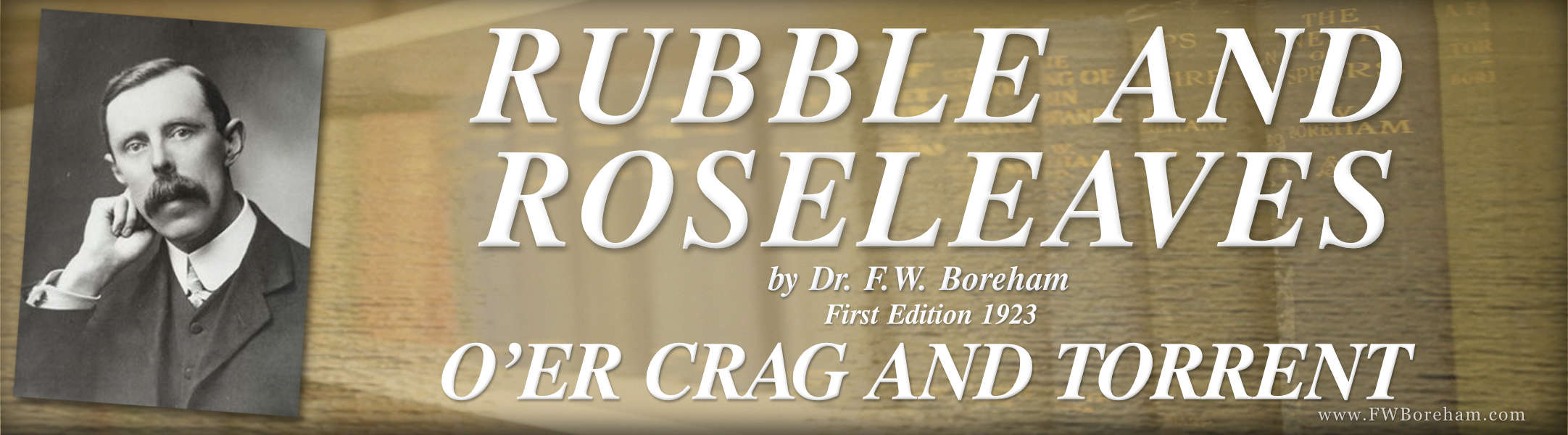 1923, Rubble and Roseleaves, Part 2, Chapter 2 - O’ER CRAG AND TORRENT
