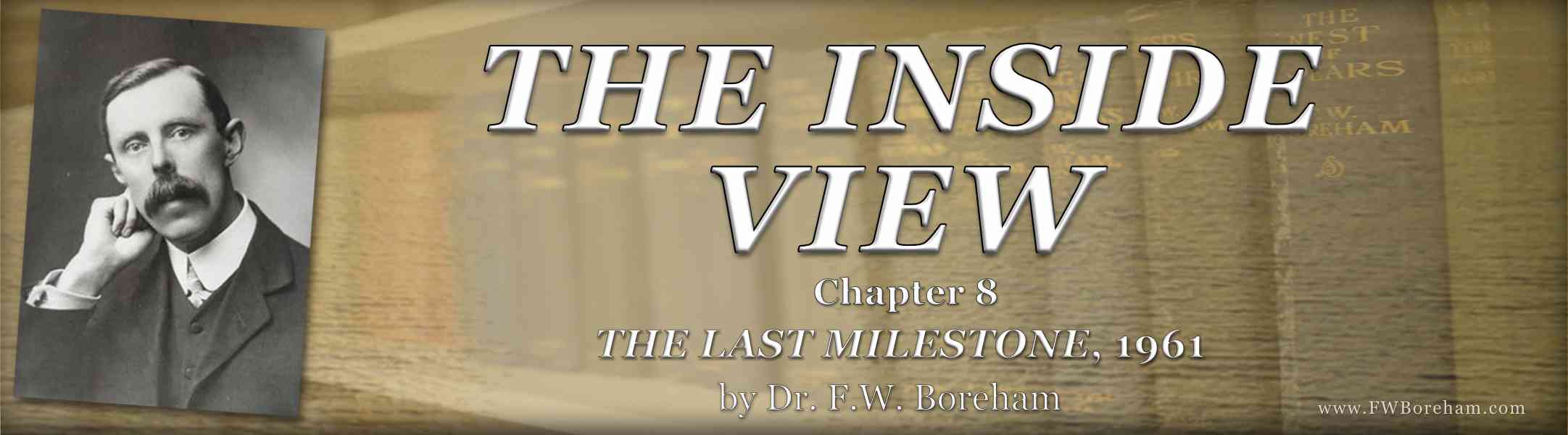 1961, The Last Milestone - Chapter 8, THE INSIDE VIEW
