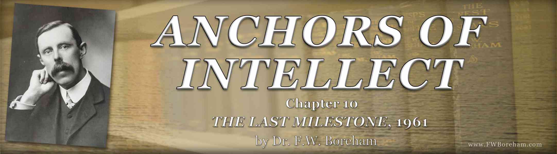 1961, The Last Milestone - Chapter 10, ANCHORS OF INTELLECT