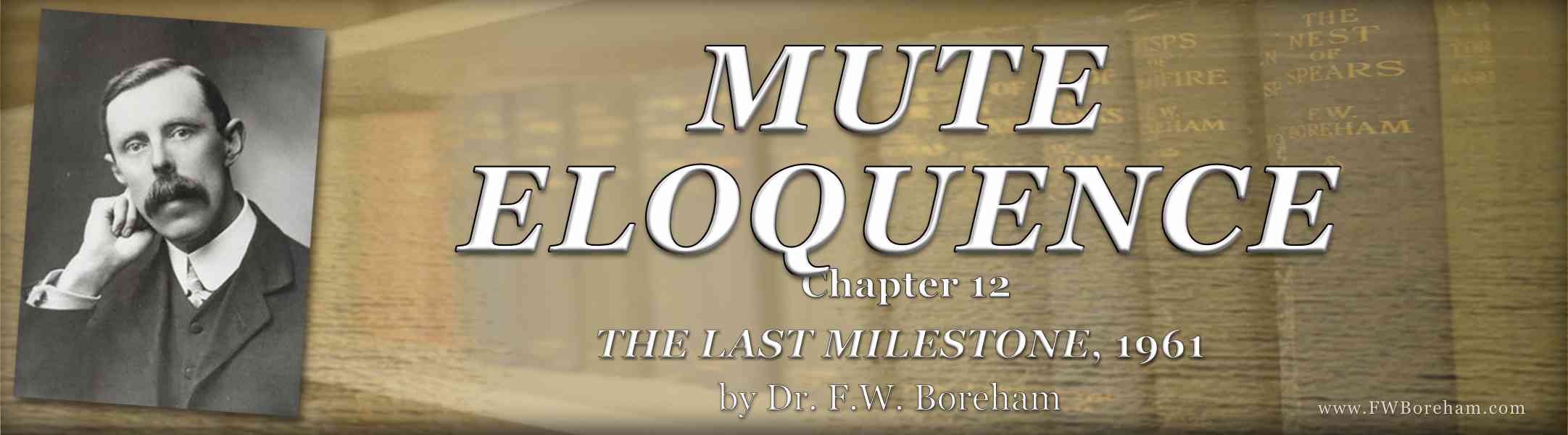 1961, The Last Milestone - Chapter 12, MUTE ELOQUENCE