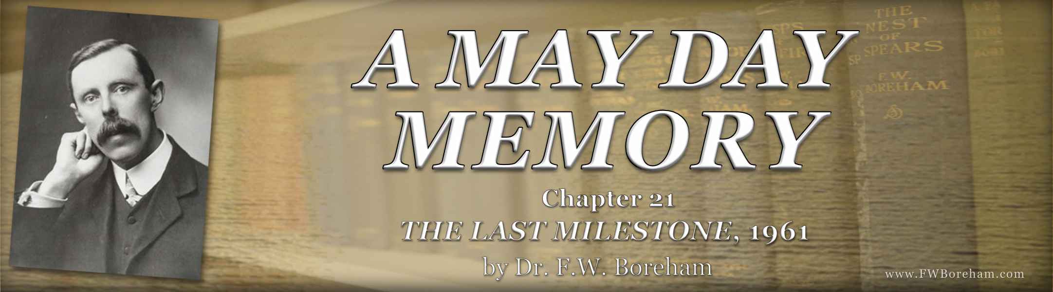 1961, The Last Milestone, Chapter 21 - A MAY DAY MEMORY