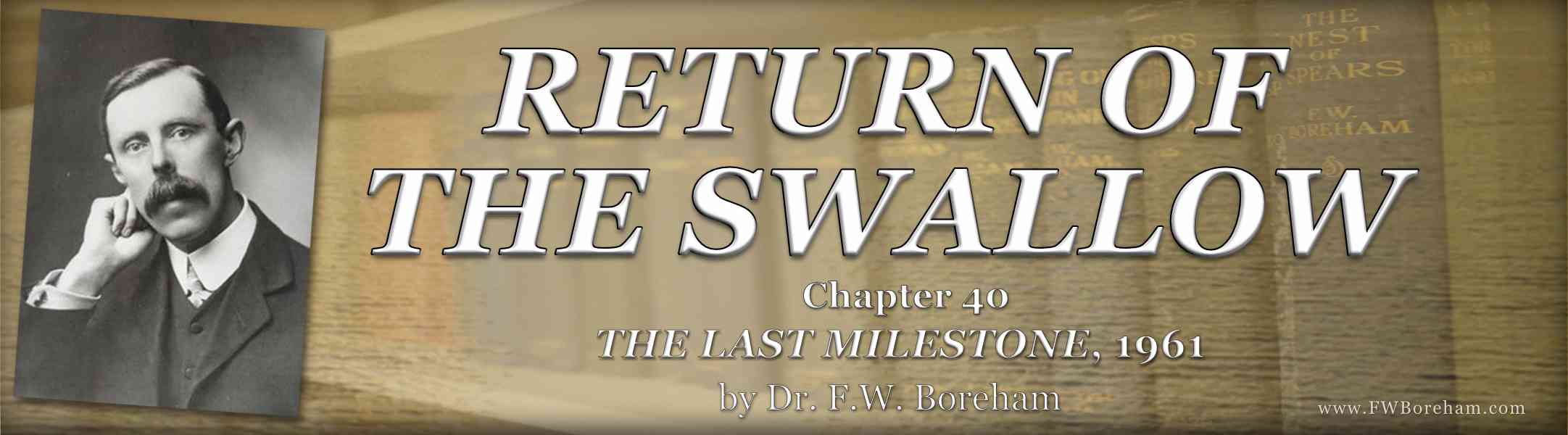 1961, The Last Milestone - Chapter 40, RETURN OF THE SWALLOW