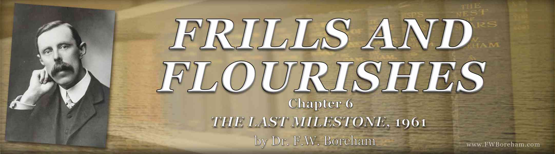 1961, The Last Milestone, Chapter 6 - FRILLS AND FLOURISHES